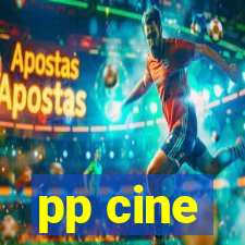 pp cine